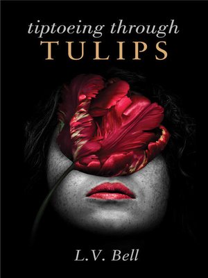 cover image of Tiptoeing Through Tulips
